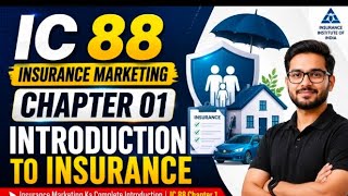IC 88 Introduction to insurance ( Insurance marketing)