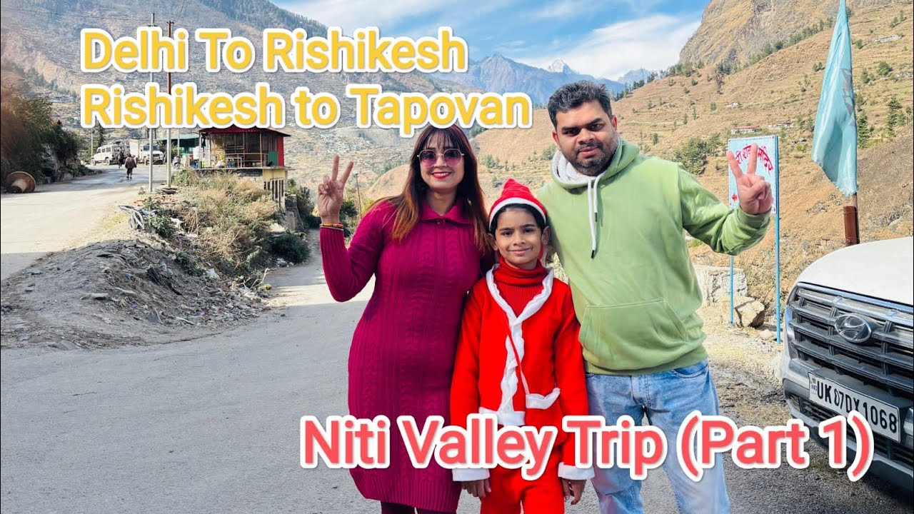 Niti Valley Trip (Part 1 ) 🥰😍