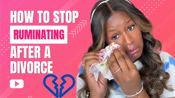 How to Stop Ruminating after Divorce | 5 tips from a Therapist and Divorced Mom