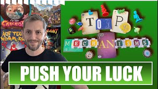 How to design a PUSH YOUR LUCK board game *Top 10 mechanisms*