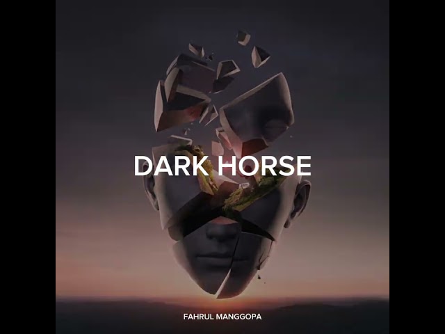 FAHRUL MANGGOPA - DARK HORSE - ( BREAKS DUTCH ) 2023 NEW TRACK TOP1 !!! class=