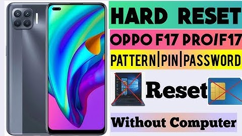 Oppo F17 Pro Hard Reset | Pattern / Pin and Password Remove Without Computer.
