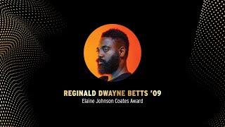 Reginald Dwayne Betts '09