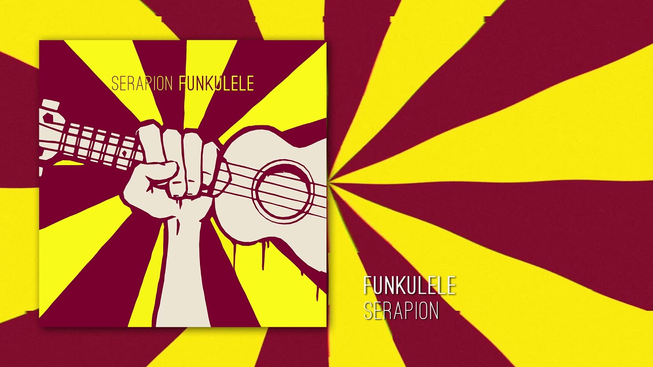 Ver Serapion - Funkulele (Official Visual) en YouTube Ver Serapion - Funkulele (Official Visual) en YouTube