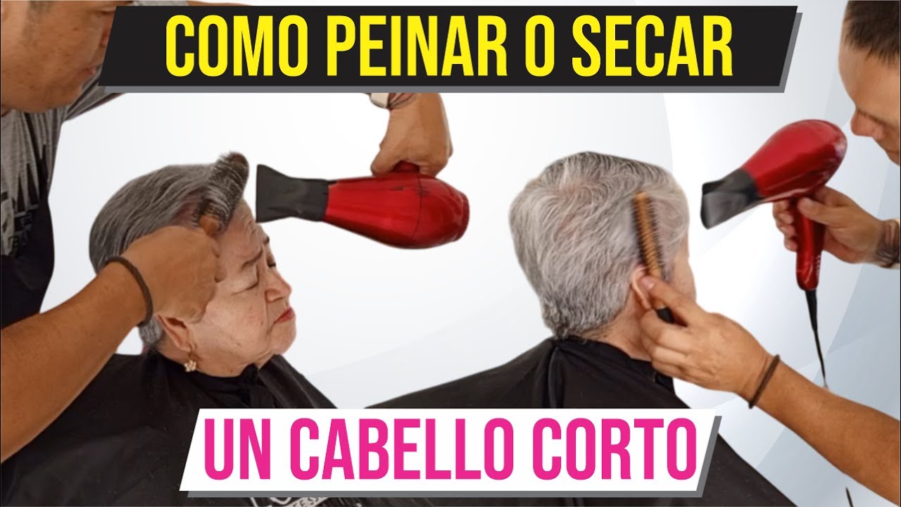 Como peinar o secar un cabello corto