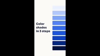 Make color shades in 3 simple steps screenshot 1