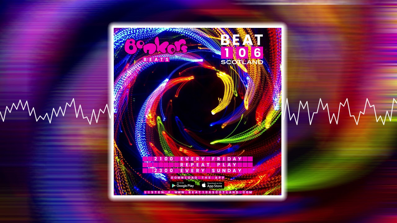 Bonkers Beats #29 - October 22nd 2021 (Beat 106 Scotland) - Fracus & Darwin