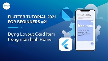 Flutter Tutorial 2021 for Beginners #21 - Dựng Layout Card Item trong màn hình Home