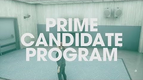 Control - Pt 21: Prime Candidate Program