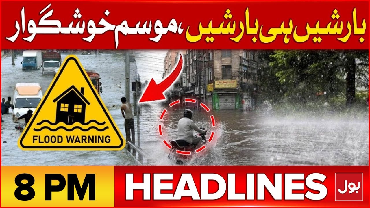 Monsoon Entry | Heavy Rainfall | Flood Alert | BOL News Headlines At 8 ...