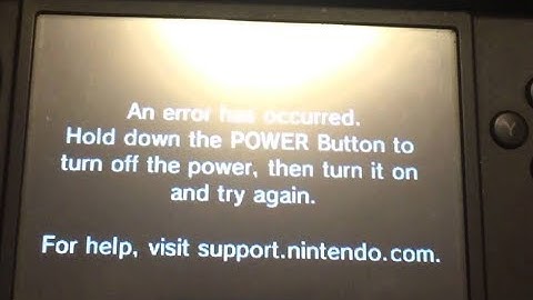 Nintendo 3DS How To Fix   Error Has Occured hold down power button and restart