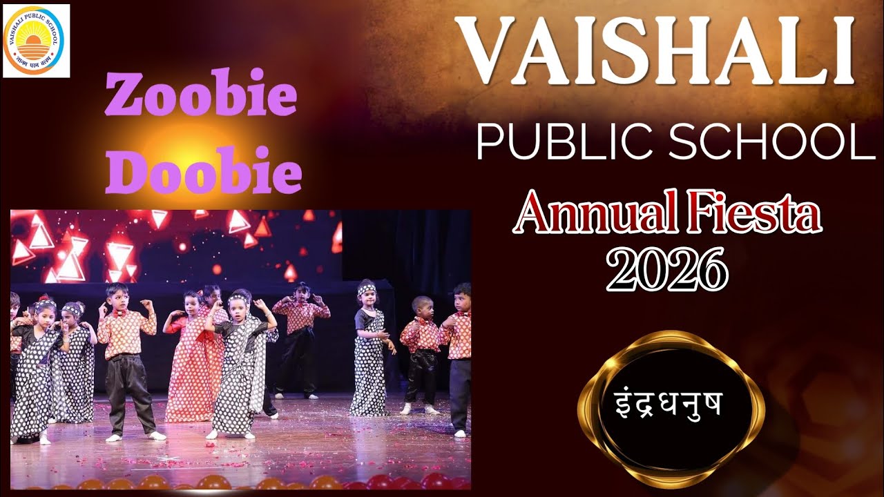 Vaishali Public School { Annual Fiesta 2026 } 5th Performance - [ Zoobie Doobie ] 👶🏻