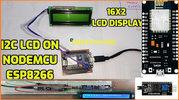 i2c lcd with nodemcu | Interface I2C LCD Using ESP8266 NodeMCU | I2C LCD on NodeMCU With Arduino IDE