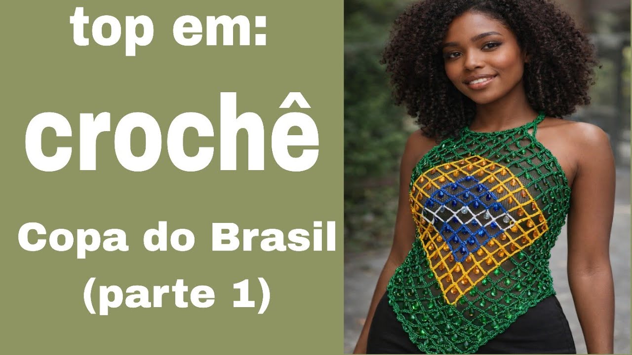 Sobretop strass do Brasil,em crochê de luxo,tendencias para copa 2026/parte 1