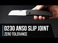 Zero Tolerance Jens Anso 0230 Carbon Fiber 20CV Slip Joint Overview