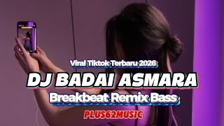 Download Lagu DJ BADAI ASMARA BREAKBEAT REMIX BASS VIRAL TIKTOK TERBARU 2026 MP3