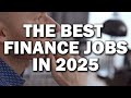 5 BEST Finance Jobs in 2025 (High Paying &amp; Future-Proof!)