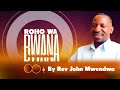 Please Listen To This Powerful Worship Roho Wa Bwana By Rev John Mwendwa Ft Pst Collins Khisa 
