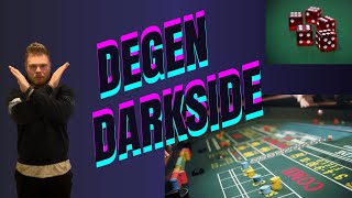 Degen Darkside - My favorite DON'T Strategy