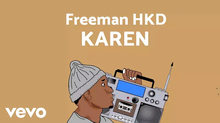 FreemanHKD - Karen (Official Audio)