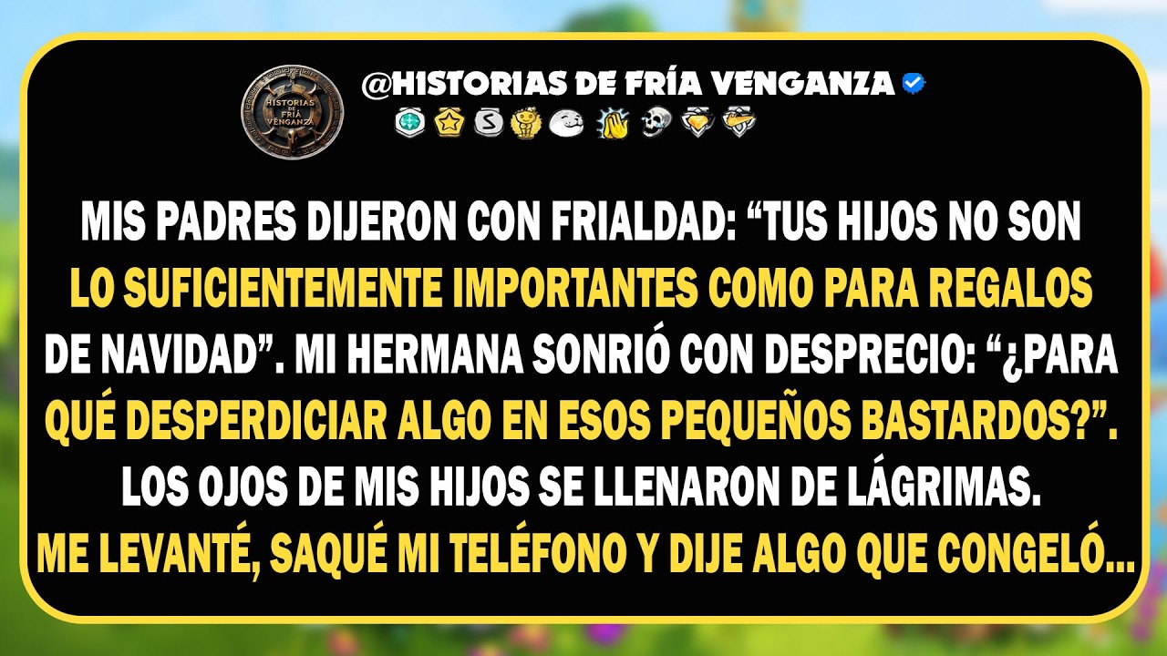 Mis padres dijeron con frialdad: “Tus hijos no son lo suficientemente importantes como para recibir