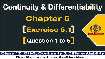 🎯 Ex-5.1 || Q1 to Q5 || Continuity & Differentiability || Class-12 || NCERT Solution