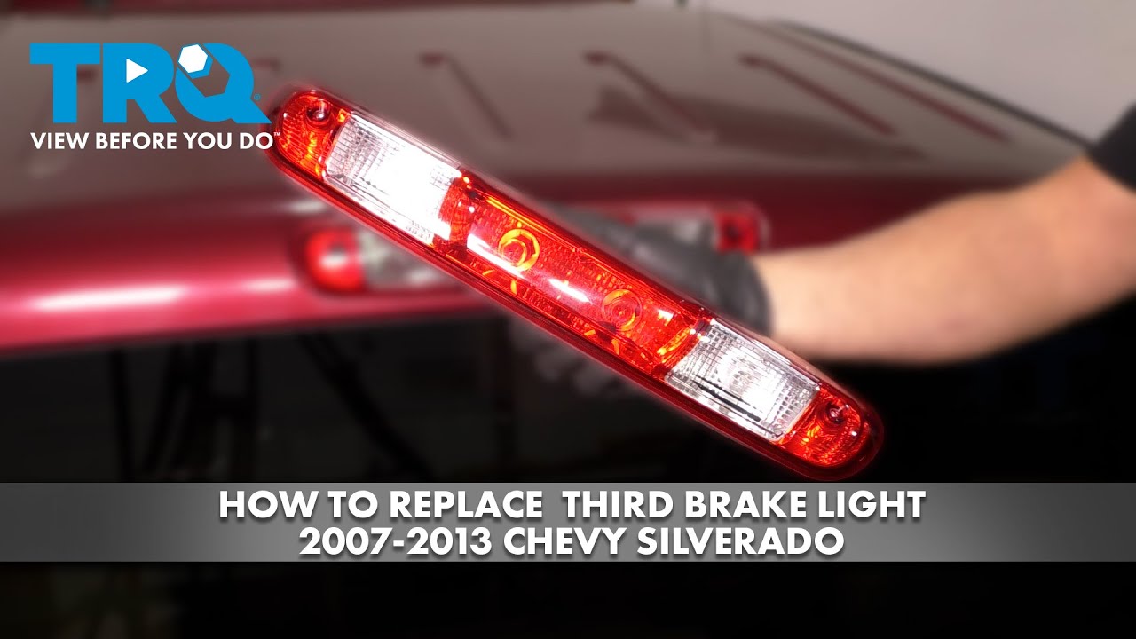 How To Replace Third Brake Light 2007 2013 Chevy Silverado Youtube