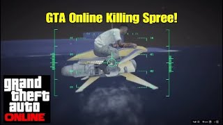 GTA Online Killing Spree!