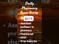 Daily Pharma Exam Series 💊 | Q15 | #PharmaShorts #assistantprofessorinpharmacy #gpat  #psc #pharmacy