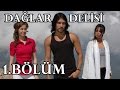 Dağlar Delisi 1.Bölüm