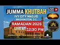 Inspirational Jumma Kuthbah Ramadan 2026