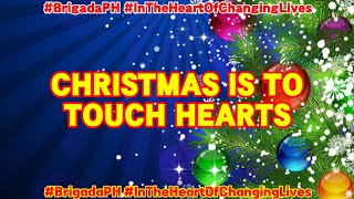 BRIGADA CHRISTMAS STATION ID 2023 - Christmas Is To Touch Hearts (Official Lyric Video) VERSION 2