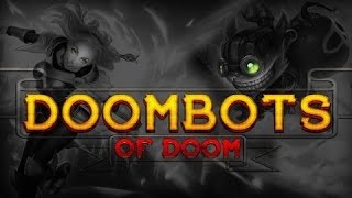Ladies And Gentlemen..Doom Bots Level 1