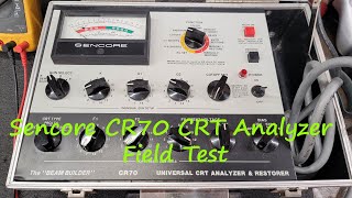 Retro Sencore CR70 “Beam Builder” Universal CRT Analyzer and Restorer Field Test