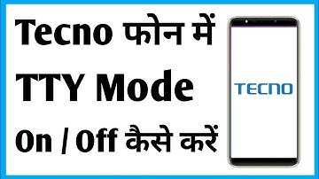 How To On And Off Tty Mode In All Tecno Mobile Phone | What Is This