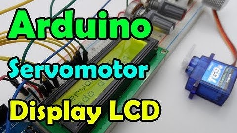 Arduino com servomotor robótico com saída no display LCD