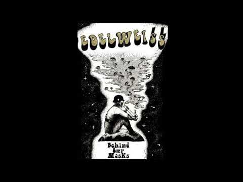 Edelweiss Behind My Mask 2020