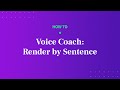 Voice Coach: Render by Sentence