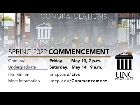 UNC Pembroke Graduate Commencement - Spring 2022