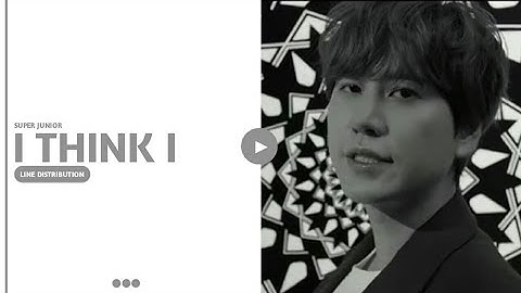 Super Junior I Think I Line Distribution