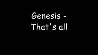 That's All [Lyrics] - Genesis