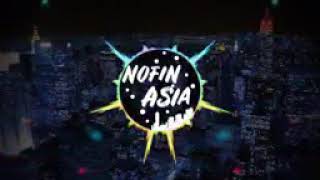 Dj cinta Luar Biasa NOFIN ASIA