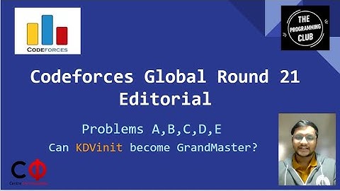 Codeforces Global Round 21 Editorial - Problems A,B,C,D,E