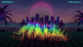 Edwin McCain - I’ll Be (acoustic) (3D Waveform Visualizer)