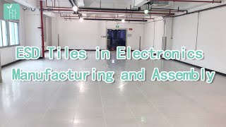 ESD Tiles for Optimal Safety in Electronics Manufacturing and Assembly