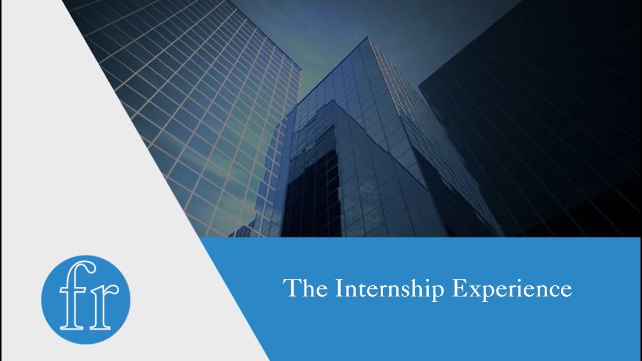 Let Me Be Frank Video Series - The Internship Exprience