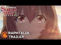 The Rising of the Shield Hero Season 2 | RAPHTALIA TRAILER