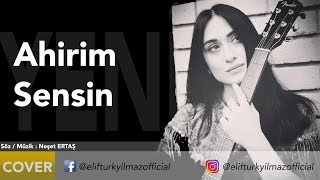 Elif Türkyılmaz - Ahirim Sensin Resimi