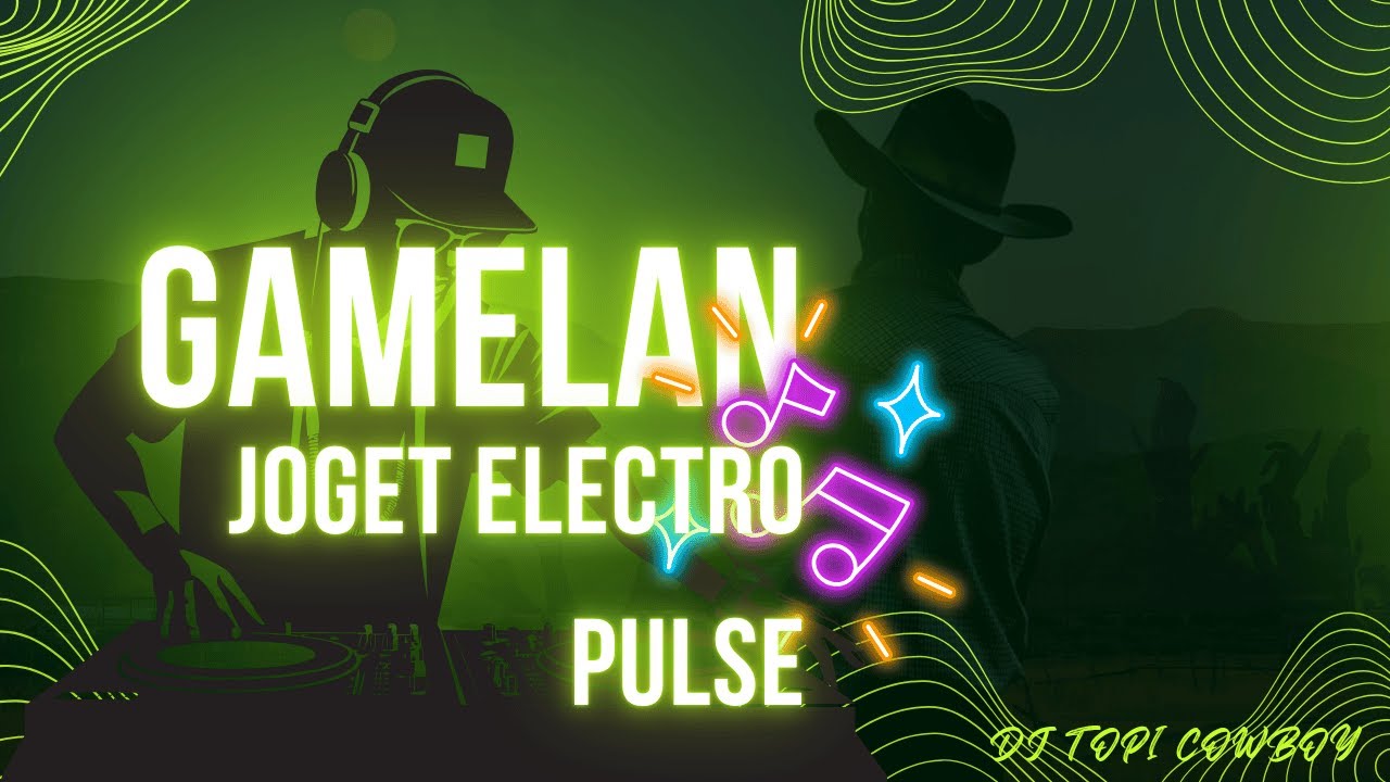 Gamelan Joget Electro Pulse I DJ Topi Cowboy