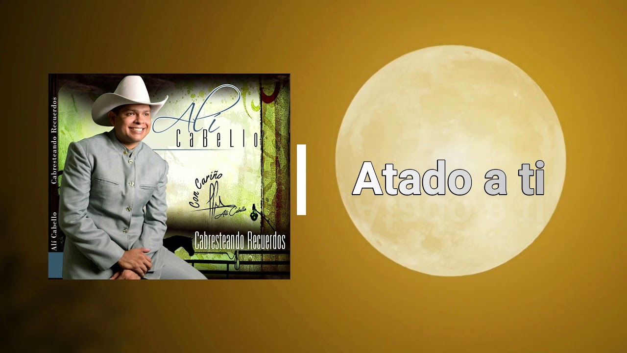 Alí Cabello - Atado a ti